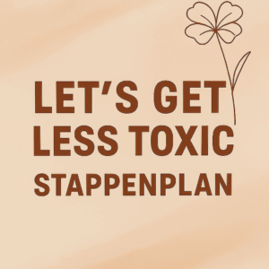Stacey Shares - LET'S GET LESS TOXIC STAPPENPLAN